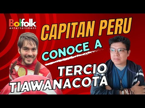 Capitan Perú Conoce a Tercio Tiwanakota, Exp. Familia Inca Universidad Mayor de San Simón Bolivia